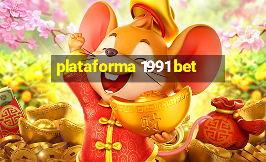 plataforma 1991 bet