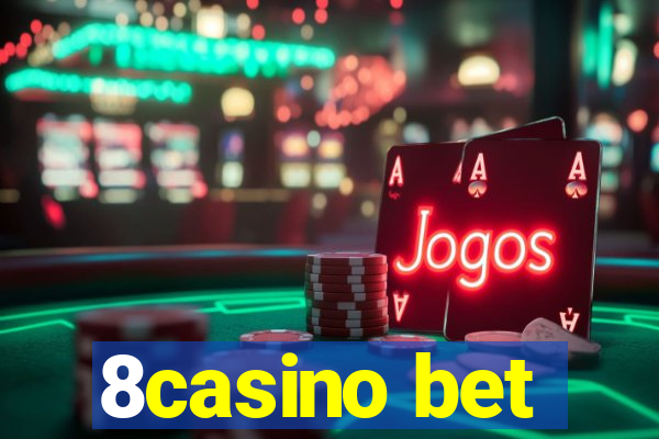 8casino bet