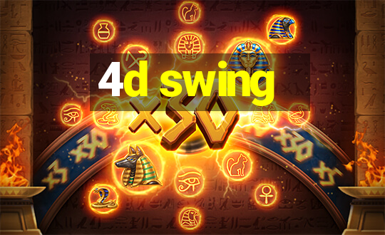 4d swing