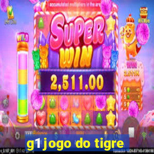 g1 jogo do tigre