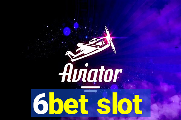 6bet slot