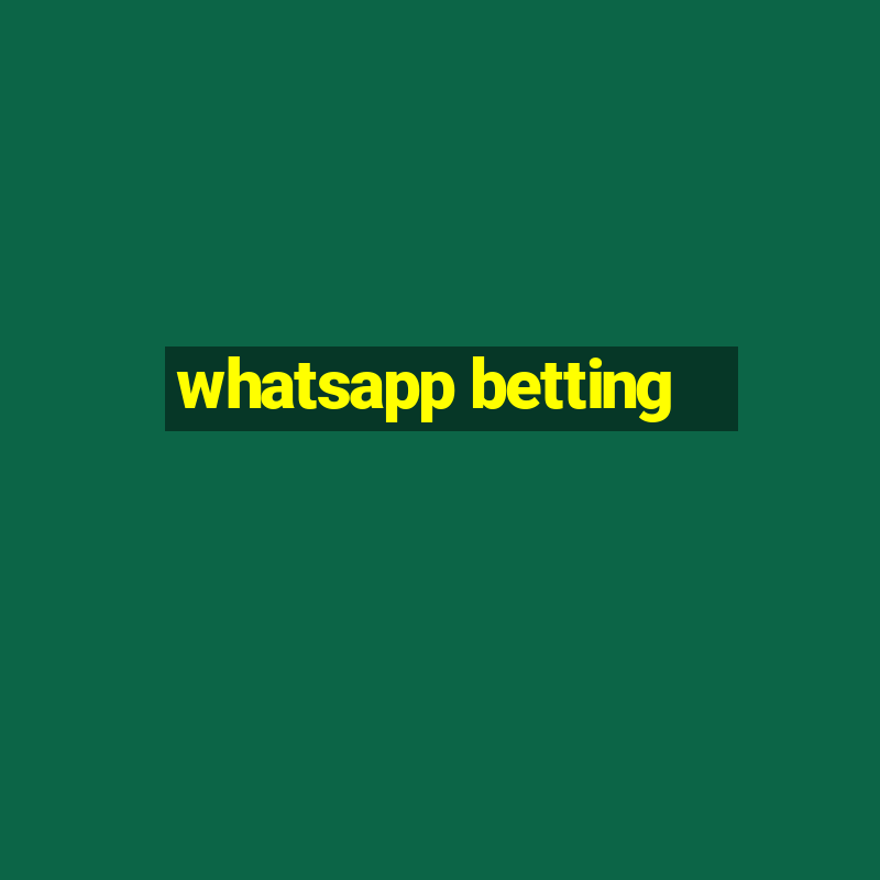 whatsapp betting