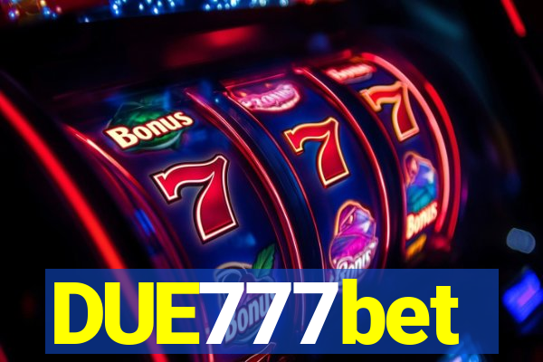 DUE777bet