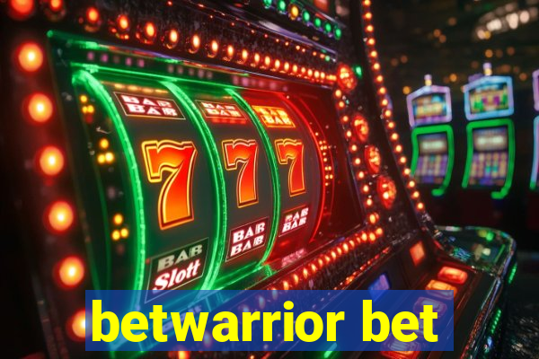 betwarrior bet