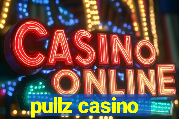 pullz casino