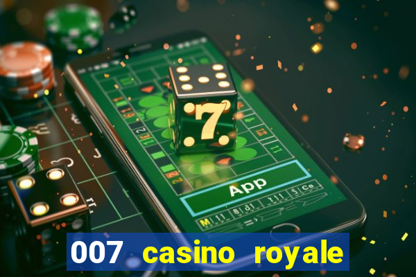 007 casino royale online dublado completo