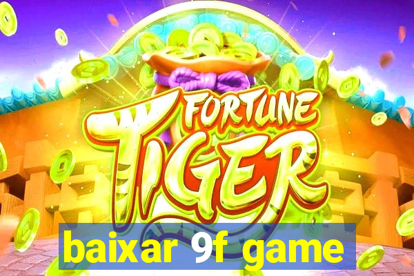 baixar 9f game