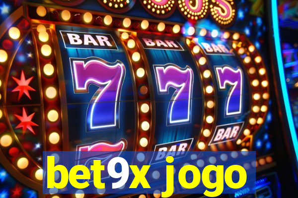 bet9x jogo