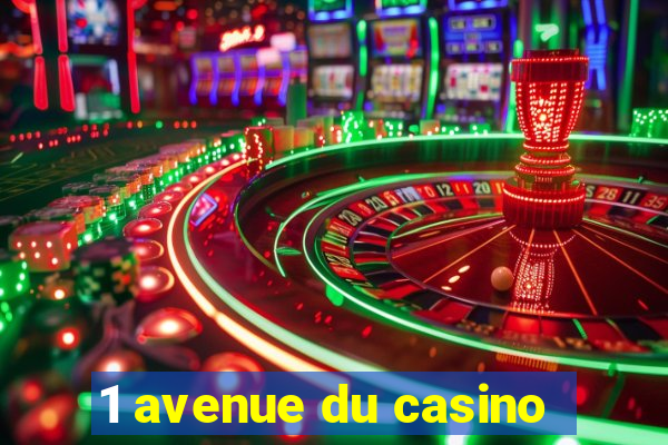 1 avenue du casino