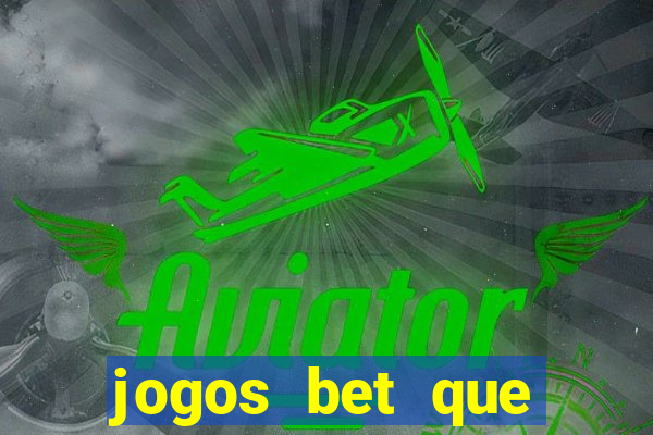 jogos bet que pagam no cadastro