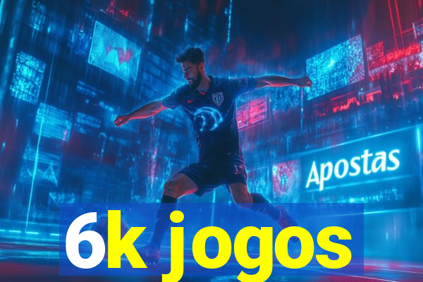 6k jogos