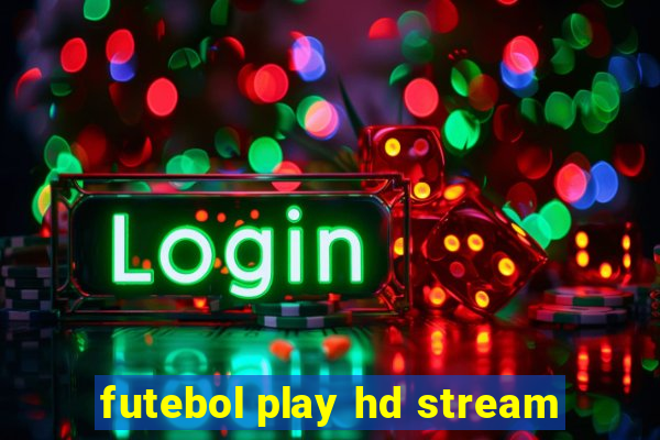 futebol play hd stream