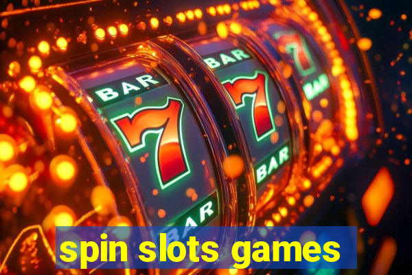 spin slots games