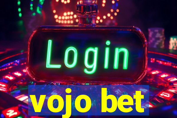 vojo bet