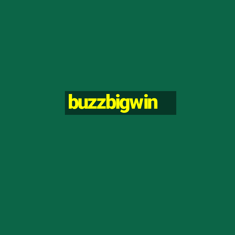 buzzbigwin