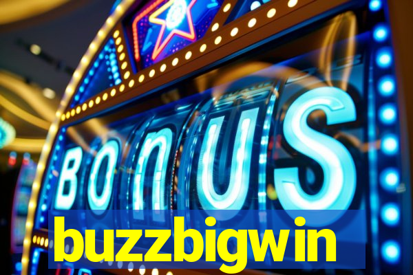 buzzbigwin