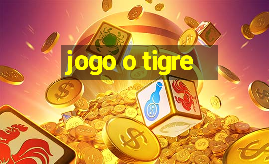 jogo o tigre