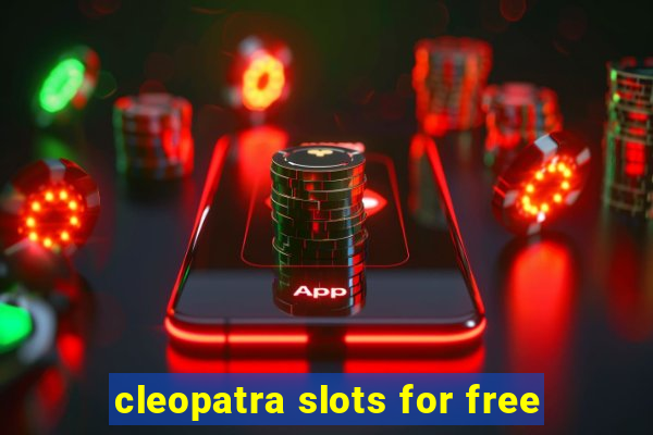 cleopatra slots for free