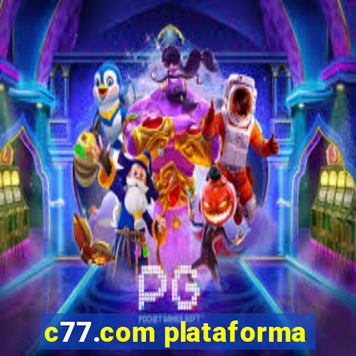 c77.com plataforma