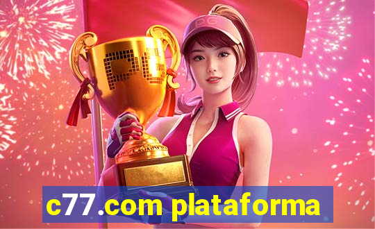 c77.com plataforma