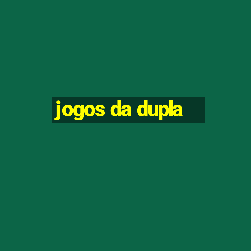 jogos da dupla