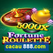 cacau 888.com