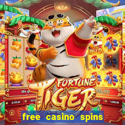 free casino spins no deposit