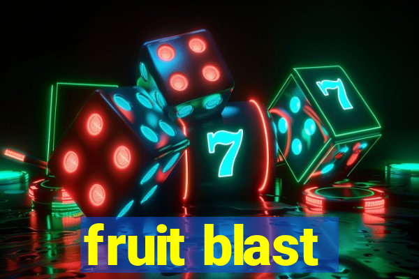 fruit blast