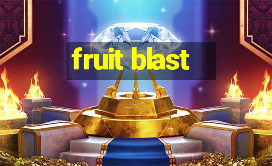 fruit blast