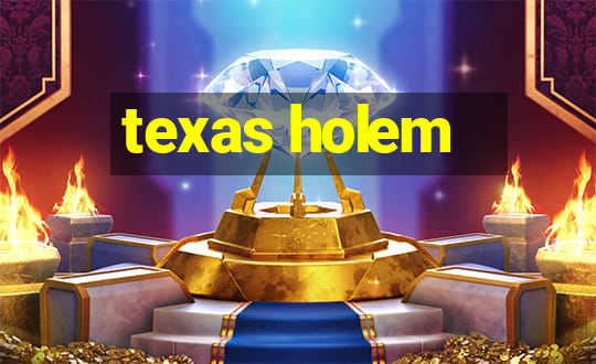 texas holem