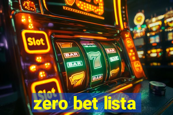 zero bet lista