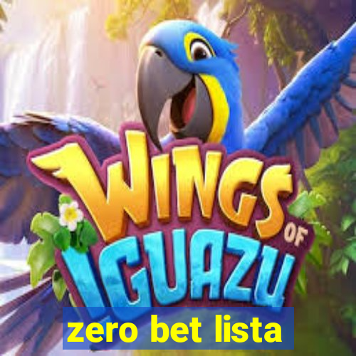 zero bet lista