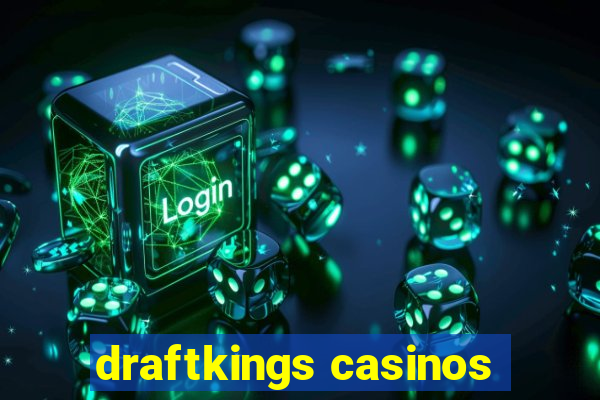 draftkings casinos