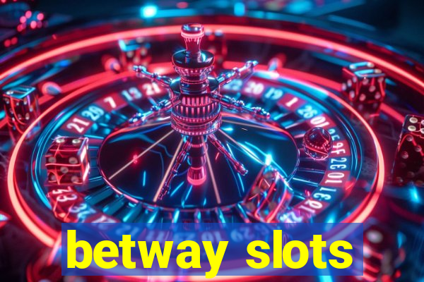 betway slots