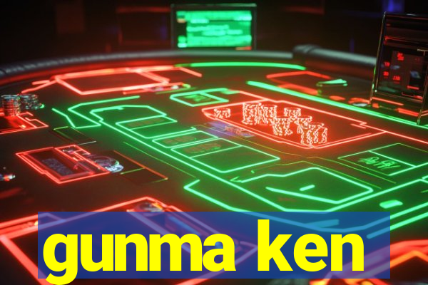 gunma ken