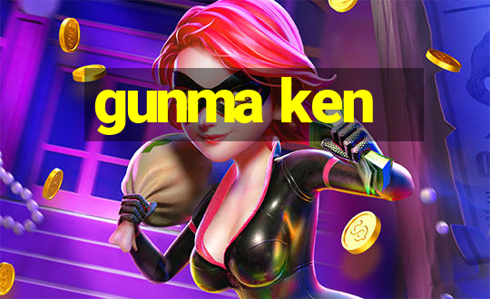 gunma ken