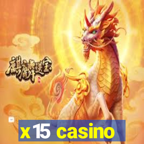 x15 casino