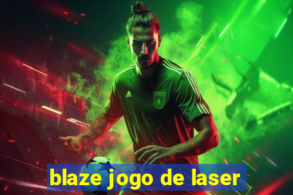 blaze jogo de laser