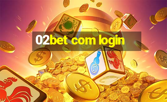 02bet com login