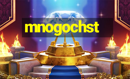 mnogochst