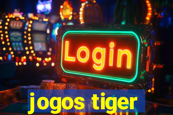 jogos tiger