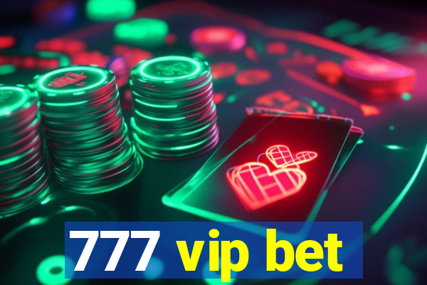 777 vip bet