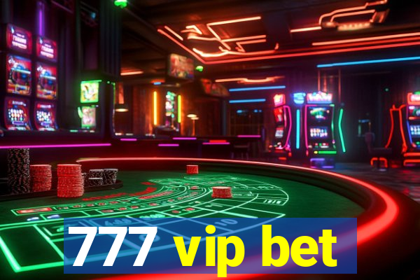 777 vip bet