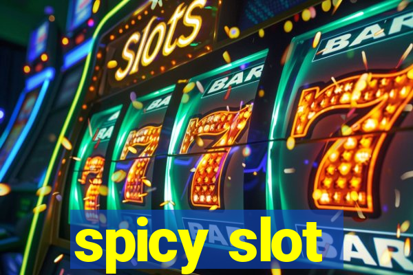 spicy slot