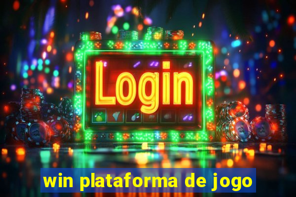 win plataforma de jogo