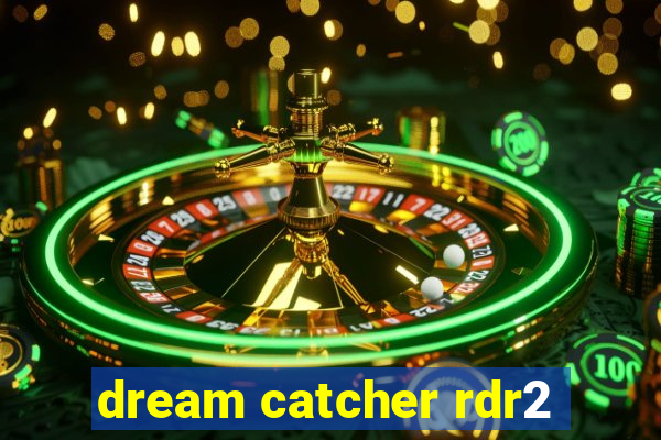 dream catcher rdr2