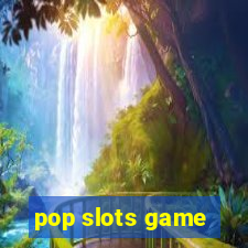 pop slots game