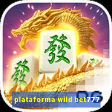 plataforma wild bet777