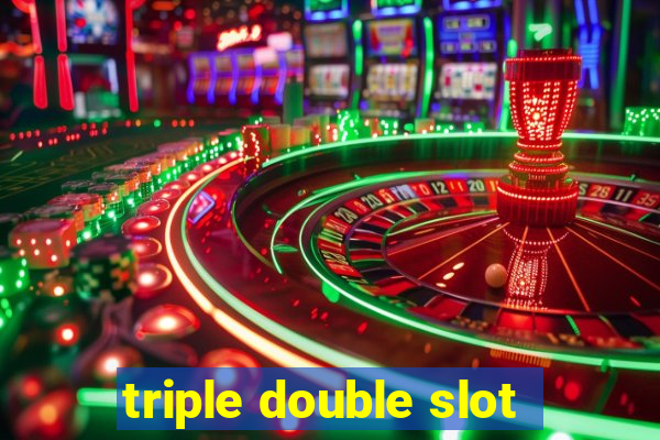 triple double slot