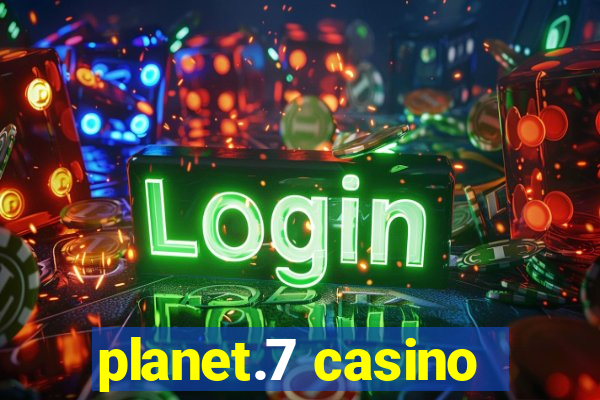 planet.7 casino